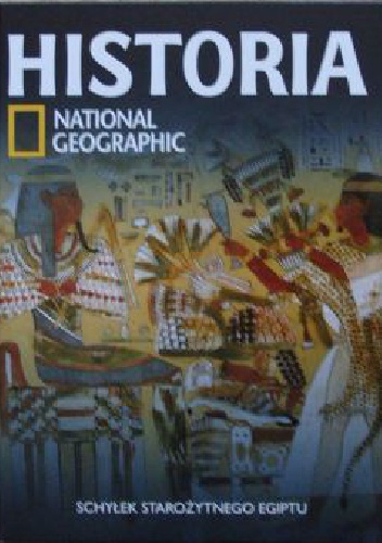 Schyłek starożytnego Egiptu. Historia National Geographic - Redakcja magazynu National Geographic