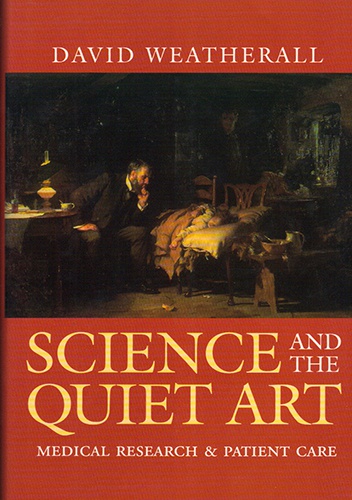 Science and the Quiet Art - David Weatherall
