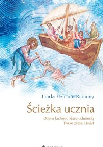 Ścieżka ucznia. Osiem kroków, które odmienią twoje życie i świat