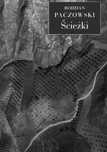 Ścieżki - Bohdan Paczowski