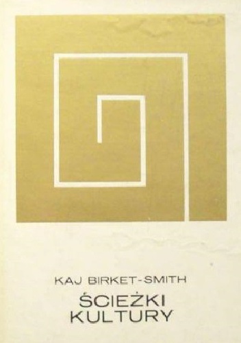 Ścieżki kultury - Kaj Birket-Smith