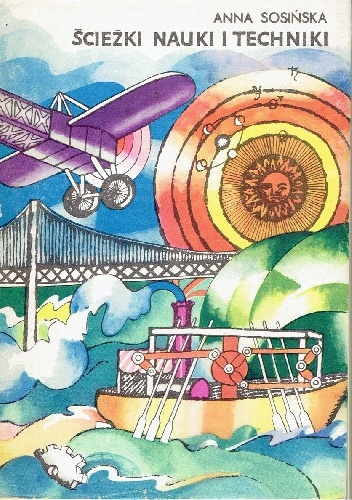 Ścieżki nauki i techniki - Anna Sosińska