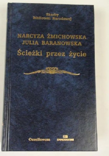 Ścieżki przez życie - Narcyza Żmichowska