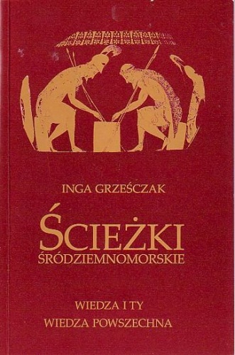 Ścieżki śródziemnomorskie - Inga Grześczak