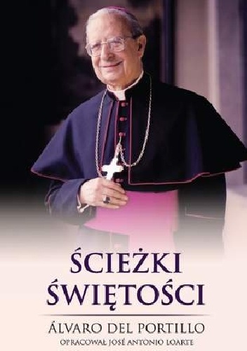 Ścieżki świętości - Álvaro del Portillo