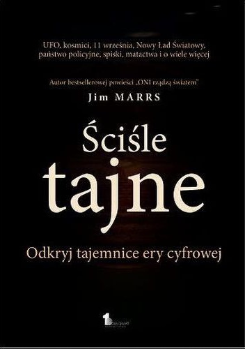 Ściśle Tajne. Odkryj Tajemnice Ery Cyfrowej - Jim Marrs
