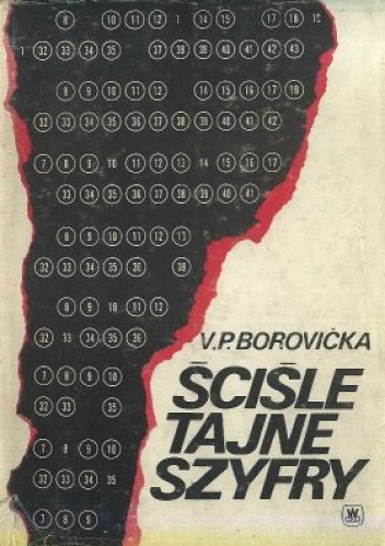 Ściśle tajne szyfry - Vaclav Pavel Borovicka