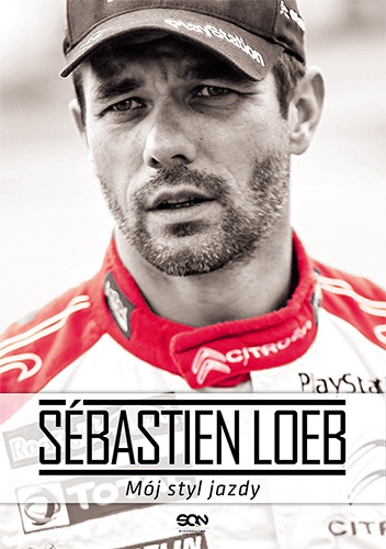 Sébastien Loeb. Mój styl jazdy - Sébastien Loeb