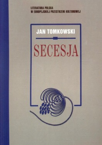 Secesja - Jan Tomkowski