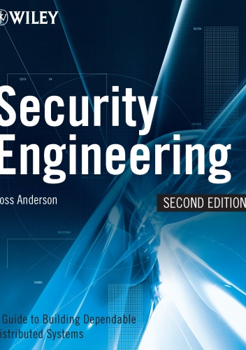 Security Engineering: A Guide to Building Dependable Distributed Systems - Ross Anderson