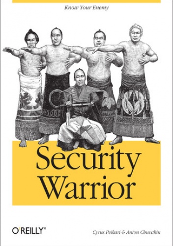 Security Warrior - Peikari Cyrus, Chuvakin Anton