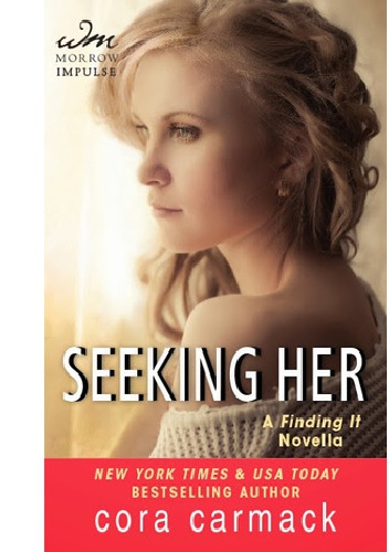 Seeking Her - Cora Carmack