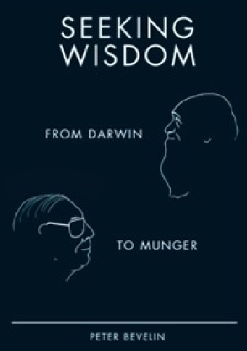 Seeking Wisdom - Peter Bevelin