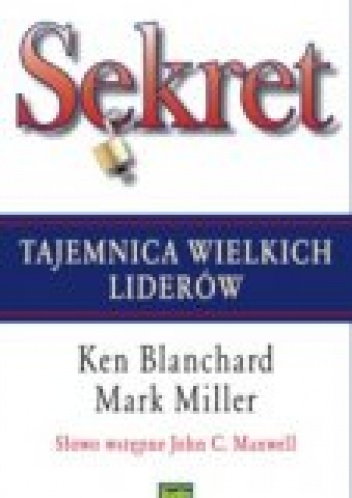 Sekret - Ken Blanchard, Mark Miller