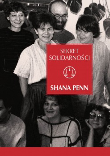 Sekret Solidarności - Shana Penn
