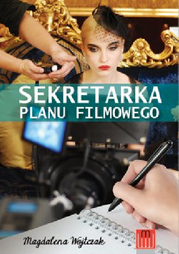 Sekretarka planu filmowego - Magdalena Wojtczak