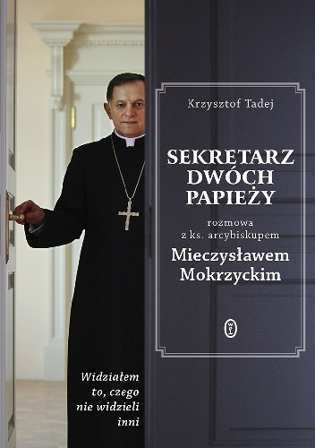Sekretarz dwóch papieży - Mieczysław Mokrzycki, Krzysztof Tadej