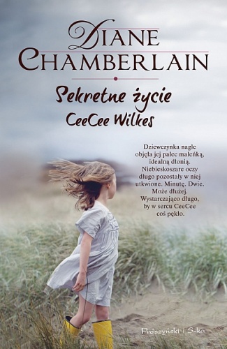Sekretne życie CeeCee Wilkes - Diane Chamberlain