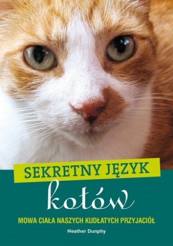 Sekretny język kotów - Heather Dunphy
