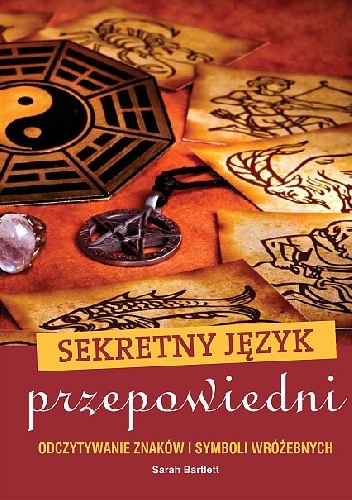 Sekretny język przepowiedni - Sarah Bartlett