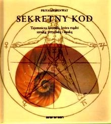 Sekretny kod. Tajemnicza formuła, która rządzi sztuką, przyrodą i nauką - Priya Hemenway