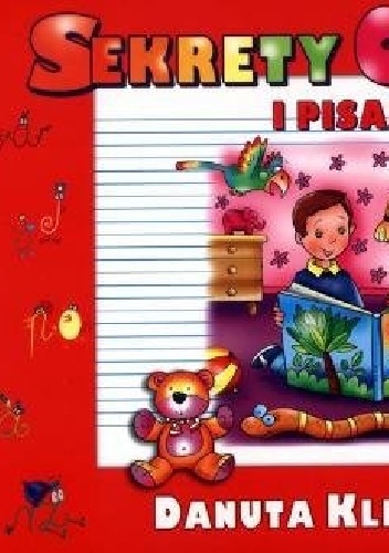 Sekrety czytania i pisania - Danuta Klimkiewicz, Elżbieta Śmietanka-Combik