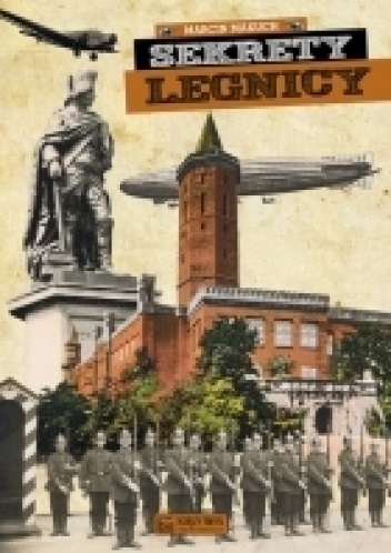 Sekrety Legnicy - Marcin Makuch