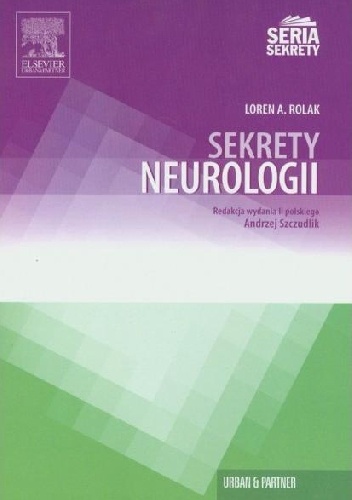 Sekrety Neurologii - Loren A. Rolak