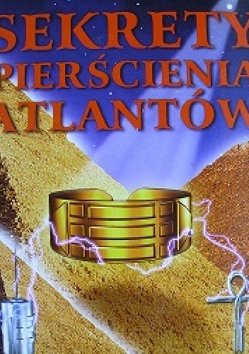 Sekrety pierścienia Atlantów - Leszek Matela