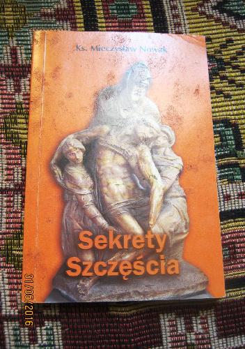 Sekrety szczęścia - Mieczysław Nowak