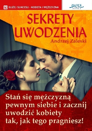 Sekrety uwodzenia - Andrzej Zaleski