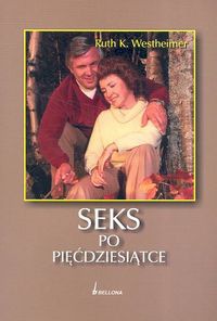 Seks po pięćdziesiątce - Ruth K. Westheimer