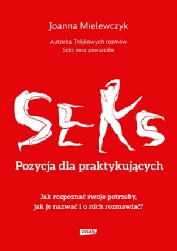 Seks. Pozycja dla praktykujących - Joanna Mielewczyk