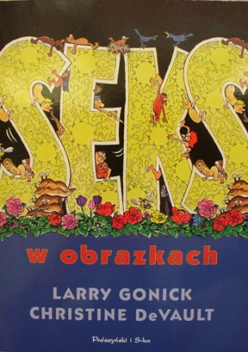 Seks w obrazkach - Larry Gonick, Christine DeVault