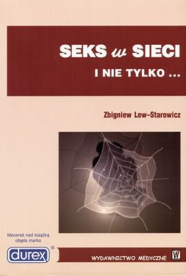 Seks w sieci i nie tylko... - Zbigniew Lew-Starowicz