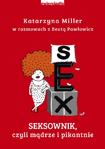 Seksownik, czyli mądrze i pikantnie - Katarzyna Miller, Beata Pawłowicz