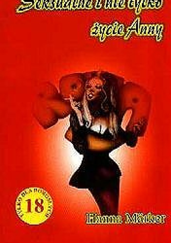 Seksualne i nie tylko życie Anny - Hanna Märker