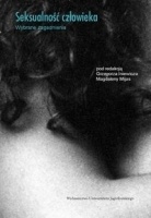 Seksualność człowieka z różnych perspektyw. Wybrane zagadnienia - Grzegorz Iniewicz, Magdalena Mijas