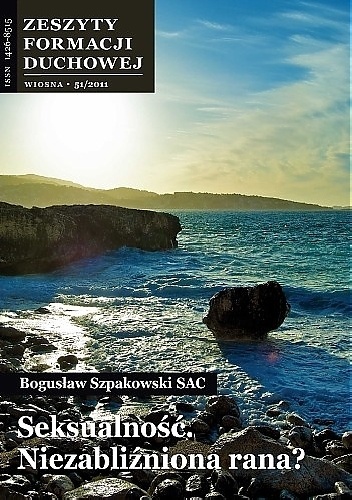 Seksualność. Niezabliźniona rana? - Bogusław Szpakowski SAC