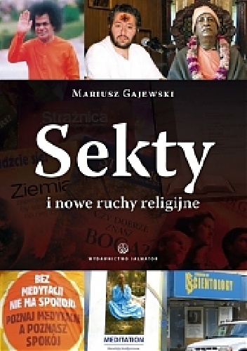 Sekty i nowe ruchy religijne - Mariusz Gajewski