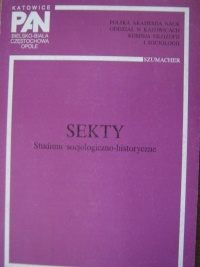 Sekty. Studium socjologiczno-historyczne
