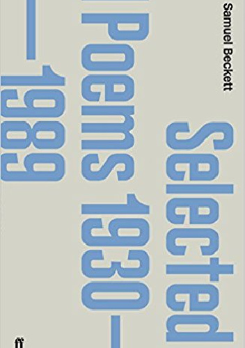 Selected Poems 1930-1988 - Samuel Beckett