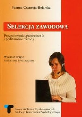 Selekcja zawodowa. Wydanie 2 - Joanna Czarnota-Bojarska