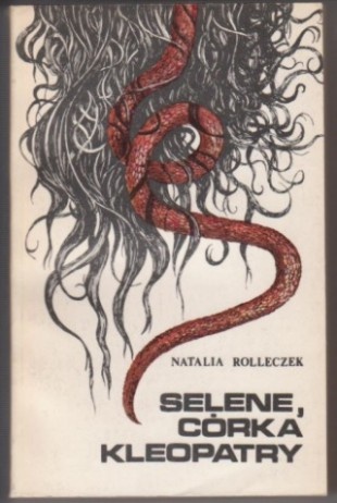 Selene, córka Kleopatry - Natalia Rolleczek