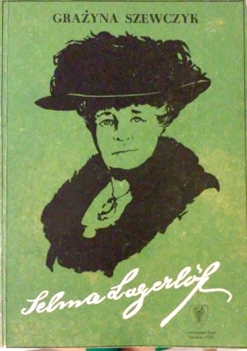 Selma Lagerlöf - Grażyna Szewczyk