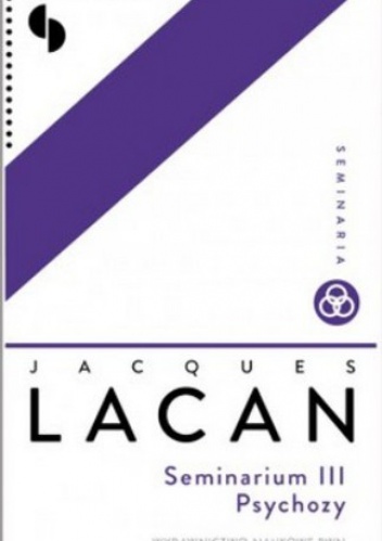 Seminarium III Psychozy - Jacques Lacan