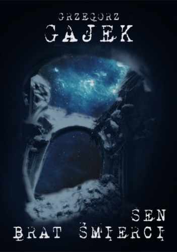 Sen, brat śmierci - Grzegorz Gajek