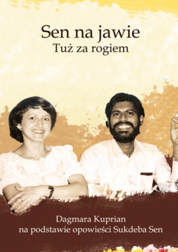 Sen na jawie. Tuż za rogiem - Dagmara Sen