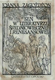 Sen w literaturze średniowiecznej i renesansowej - Joanna Zagożdżon