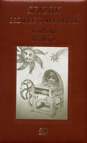 Sennik nowego stulecia  Rodzina, podróże - red. J.R. G. - G. J.R.